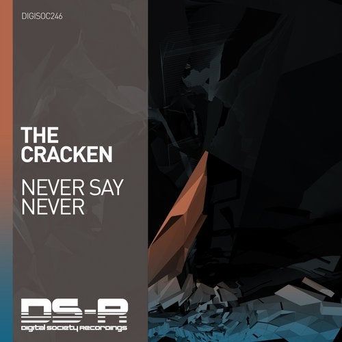 The Cracken - Never Say Never (Extended Mix) [Digital Society Recordings]