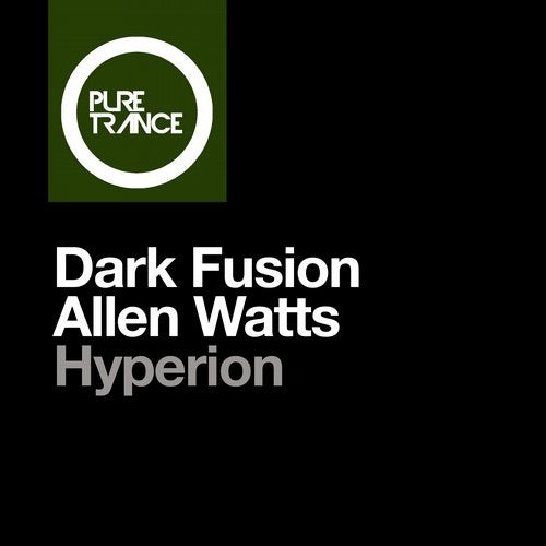 Allen Watts, Dark Fusion - Hyperion (Extended Mix) [Pure Trance