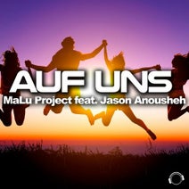 MaLu Project feat. Jason Anousheh - Auf Uns MaLu Project feat. Jason Anousheh - Auf Uns