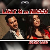 Lazy G vs. Nicco - Kiss Me Lazy G vs. Nicco - Kiss Me
