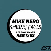 Mike Nero - Smiling Faces (Persian Raver Remixes) Mike Nero - Smiling Faces (Persian Raver Remixes)
