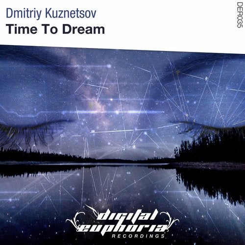 Dmitriy Kuznetsov - Time To Dream (Original Mix).mp3