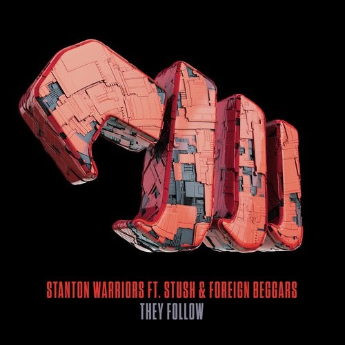 Stanton Warriors feat. Stush & Foreign Beggars - They Follow (Original Mix) [2019]
