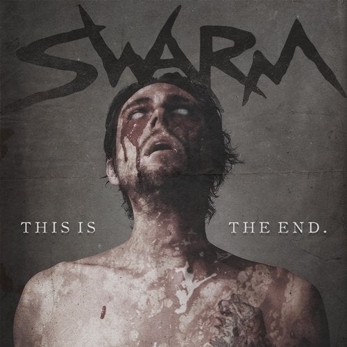 Swarm - This Is the End (EP) 2019 Swarm - This Is the End (EP) 2019