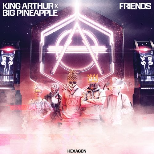 King Arthur x Big Pineapple - Friends (Extended Version).mp3