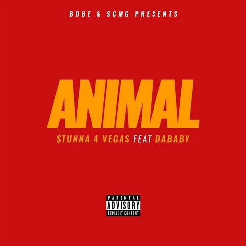 Stunna 4 Vegas Animal Feat Dababy Original Mix South Coast