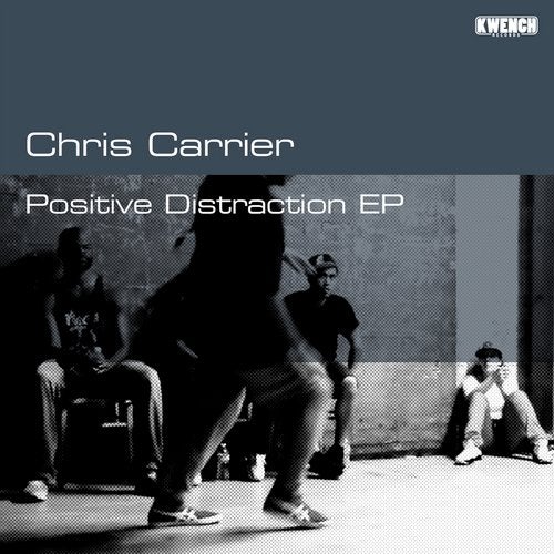 Chris Carrier – Positive Distraction