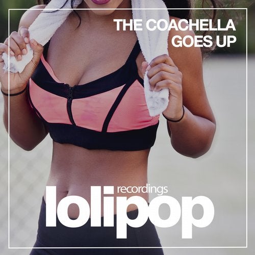 The Coachella - Goes Up (Original Mix) [2019]