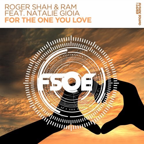 Roger Shah & RAM Feat. Natalie Gioia - For The One You Love (Extended Mix).mp3