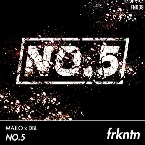 Majlo & DBL - No.5 (Extended Mix) [FRKNTN].mp3