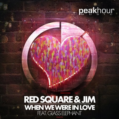 Red Square & Jim Feat. Glass Elephant - When We Were In Love [2018]