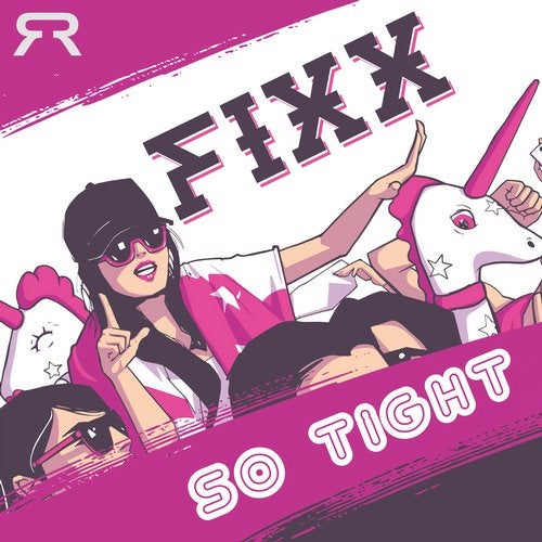 DJ Fixx - So Tight (Original Mix) [2018]