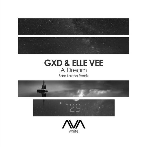 GXD Feat. Elle Vee - A Dream (Sam Laxton Extended Remix).mp3
