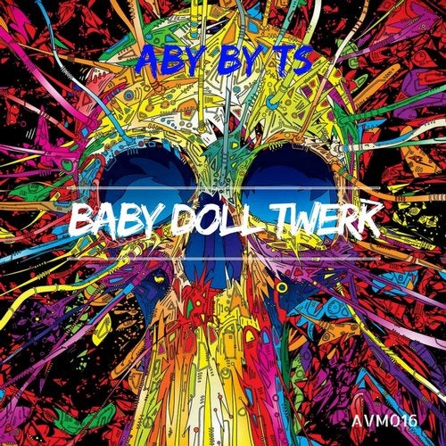 Baby Doll Twerk Original Mix By Agy By Ts On Beatport baby doll twerk original mix by agy