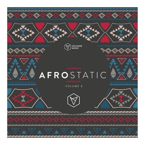 Voltaire Music pres. Afrostatic Vol. 6