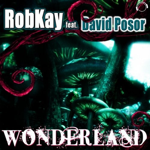 RobKay feat. David Posor - Wonderland