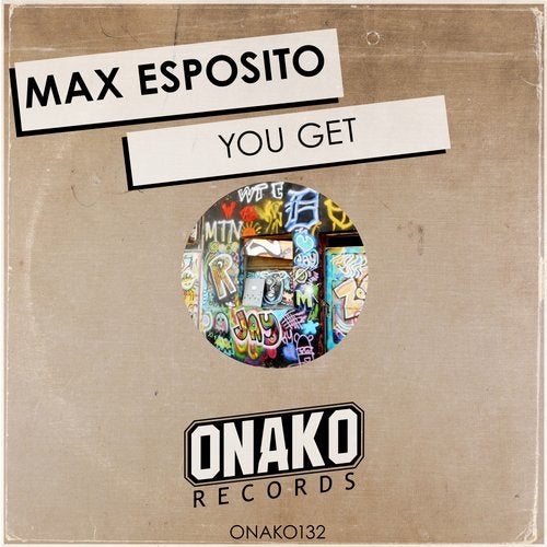 Max Esposito - You Get ONAKO132 AIFF