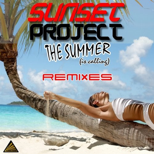 Sunset Project - The Summer (Is Calling) (Club Remixes)