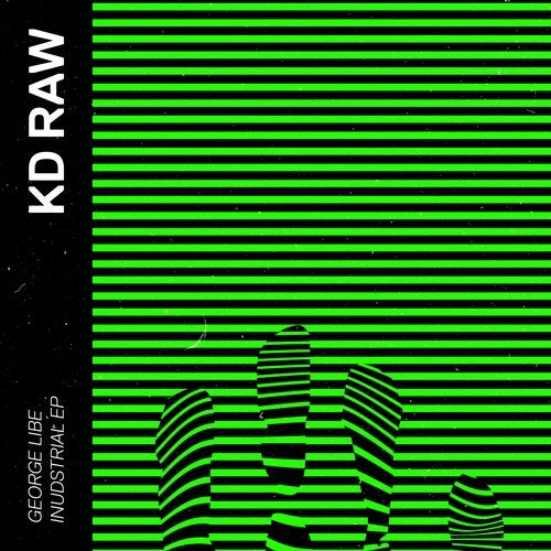 George Libe - Industrial EP KDRAW043 AIFF