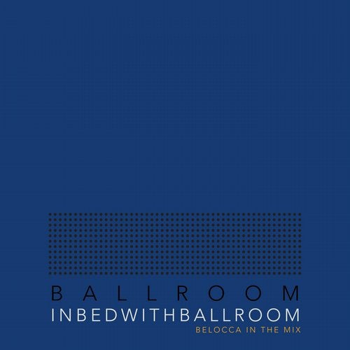 In Bed With Ballroom (Compiled by Belocca)
