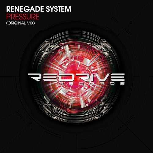 Renegade System - Pressure (Original Mix) [ReDrive Records]