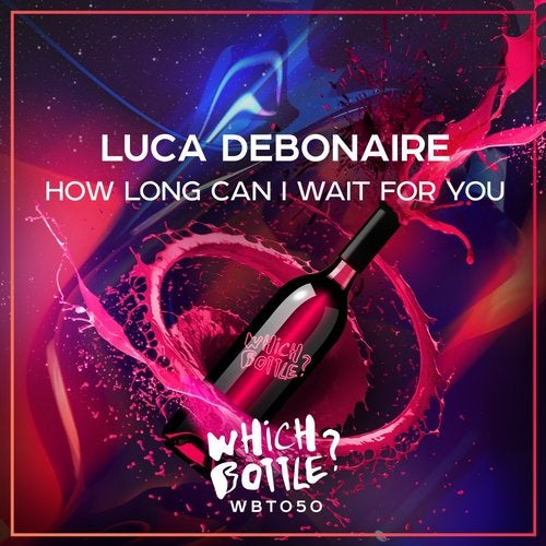 Luca Debonaire - How Long Can I Wait For You (Original Mix) [2018]