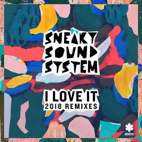Sneaky Sound System - I Love It (Sneaky Re-Rub) [2018]