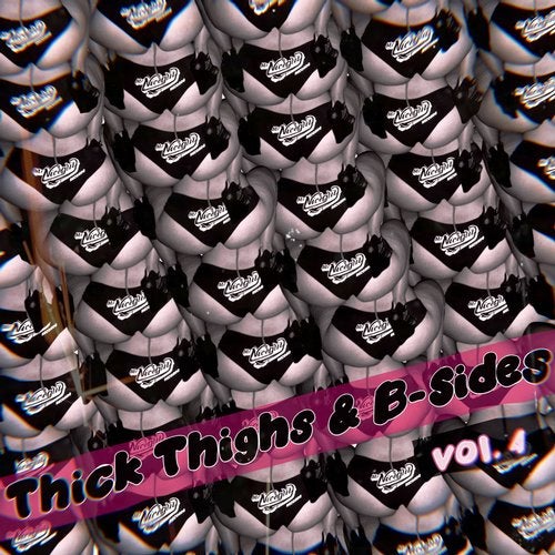Thick Thighs & B-Sides Vol.4