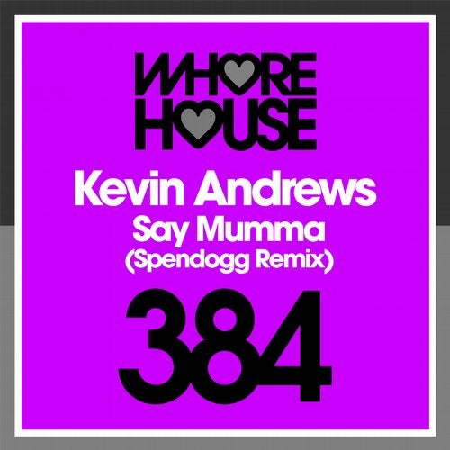Kevin Andrews - Say Mumma (Spendogg Remix).mp3