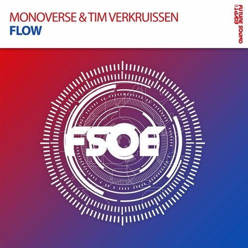 Monoverse, Tim Verkruissen - Flow (Extended Mix) [FSOE]