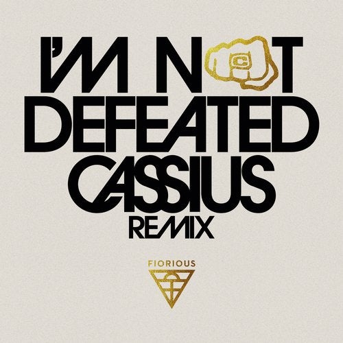 I'm Not Defeated - Cassius XXL Remix