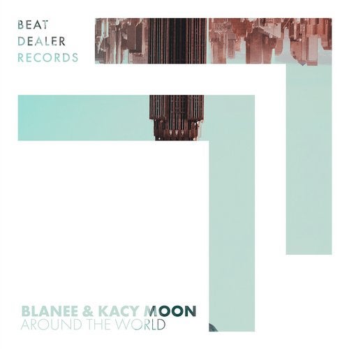 Blanee & Kacy Moon - Around The World
