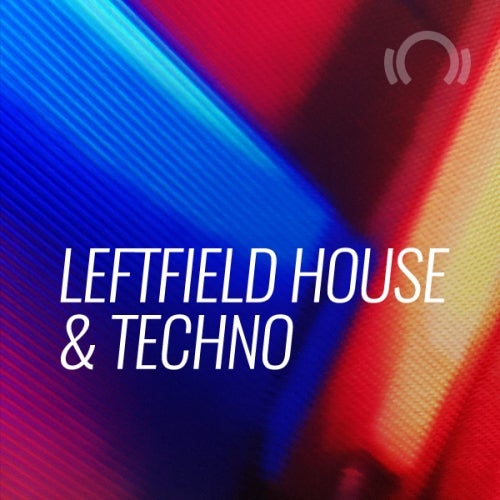 Beatport Peak Hour Tracks Leftfield House & Techno Nov 2019