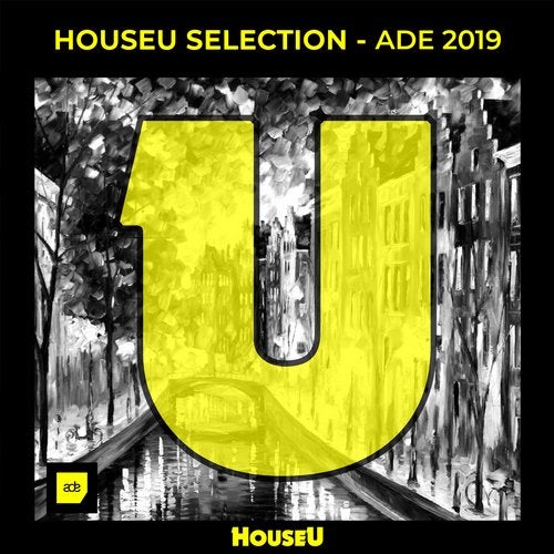 HouseU Selection - ADE 2019