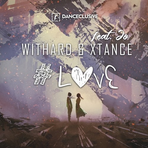 Withard & Xtance feat. Jo - #Love