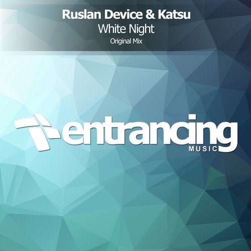 Ruslan Device & Katsu - White Night (Original Mix).mp3