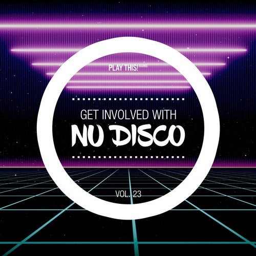 Get Involved with Nu Disco, Vol. 23