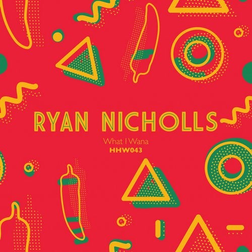 Ryan Nicholls - What I Wana HHW043 AIFF