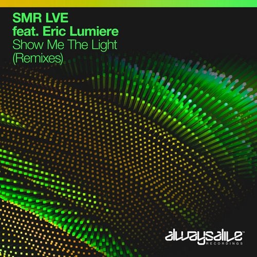 SMR LVE Feat. Eric Lumiere - Show Me The Light (C-Systems Extended Remix).mp3