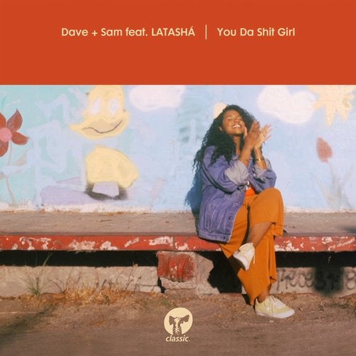 Dave + Sam feat. LATASHA - You Da Shit Girl CMC242D2 FLAC