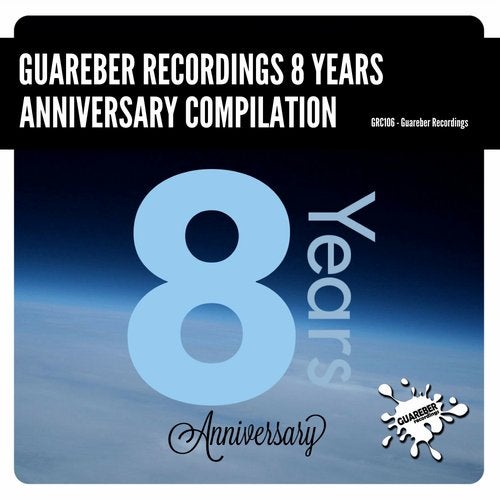 guareber recordings 8 years anniversary