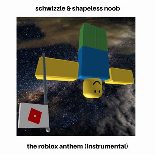 The Roblox Anthem Instrumental Original Mix By Schwizzle