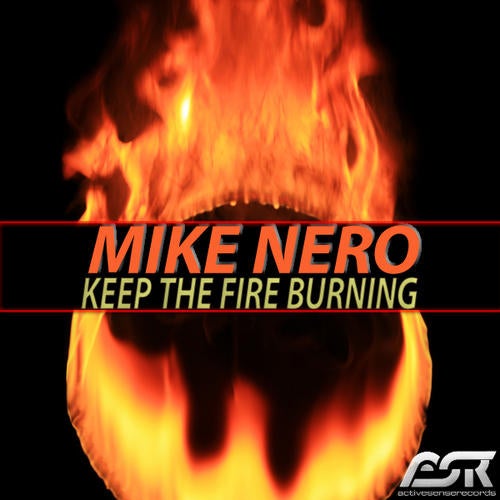 Mike Nero - Keep The Fire Burning