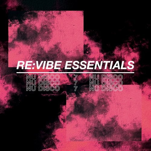 ReVibe Essentials - Nu Disco, Vol. 7