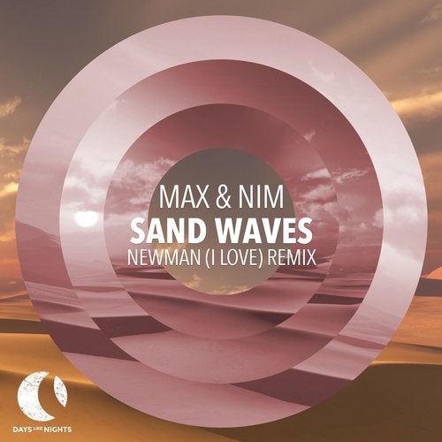 Max & Nim - Sand Waves - Newman (I Love) Remix DLN033R AIFF