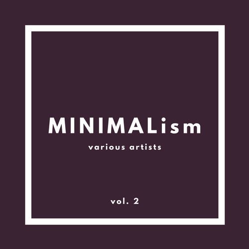 Minimalism, Vol. 2
