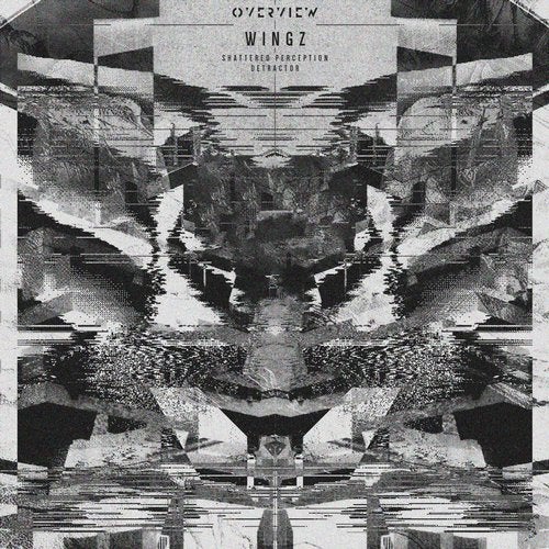 Wingz - Shattered Perception + Detractor 2019 [EP]