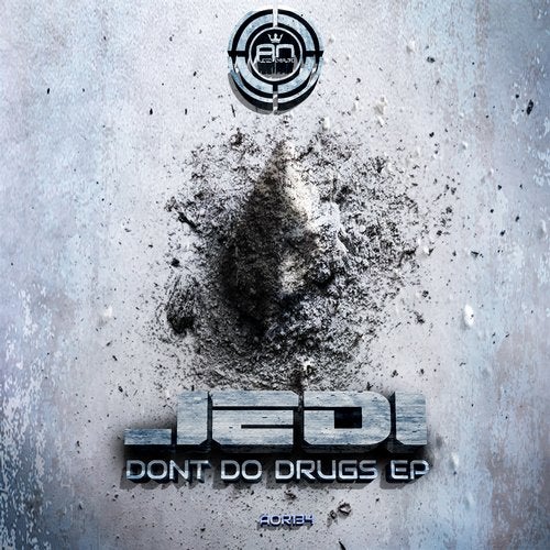 Jedi - Dont Do Drugs EP (AOR134)