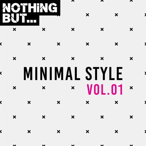 Nothing But... Minimal Style, Vol. 01