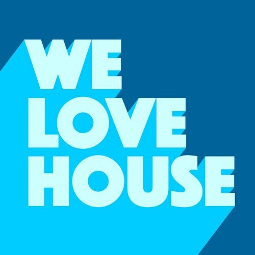 We Love House 3 (Beatport Exclusive Edition) GU483 FLAC